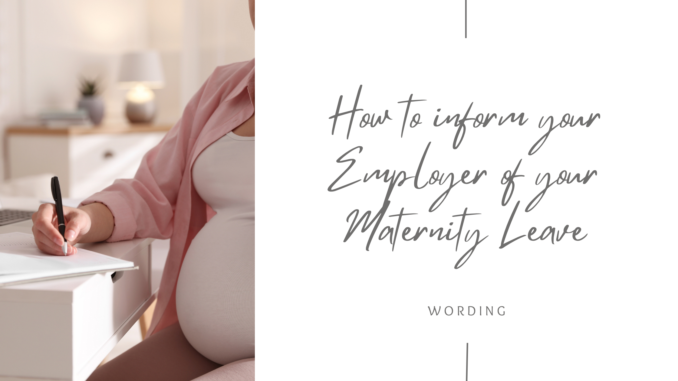 How to inform your employer of your maternity leave